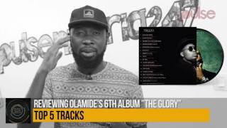 Olamides quotThe Gloryquot Album Review by Ayomide Tayo  Pulse TV Music 360 [upl. by Ylrebmi]