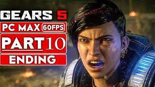 GEARS 5 ENDING Gameplay Walkthrough Part 10 1080p HD 60FPS PC No Commentary  GEARS OF WAR 5 [upl. by Aurie718]