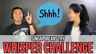 Singaporeans Try Whisper Challenge  EP 19 [upl. by Iseabal927]