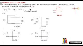 Lisomer of tetrose X C4H8O4 gives positive schiff’s test and has two chiral carbons On acetylati [upl. by Groscr]