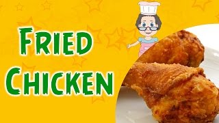 Fried Chicken  Chicken Recipe  Grannys Kitchen [upl. by Eey]