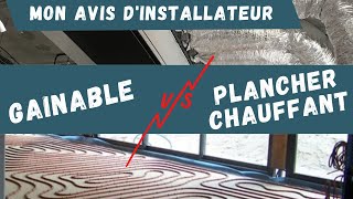 Mon avis d installateur  Gainable ou plancher chauffant [upl. by Kathryn]