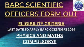 BARC SCIENTIFIC OFFICERS FORM OUT  MSC CHEMISTRY  ELIGIBILITY CRITERIA  BARC OCESDGFS 2024 [upl. by Coppins]