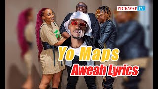 Yo Maps Aweah Lyrics Video [upl. by Lemaceon]