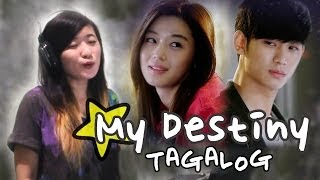 TAGALOG GMA 7s My Love From The Star OSTMy Destiny Music Video  Lyrics [upl. by Dnalsor941]