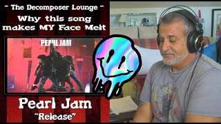 Old Composer REACTS to Pearl Jam  Release  Rewind and Reaction  Why This Makes MY Face Melt [upl. by Keslie]