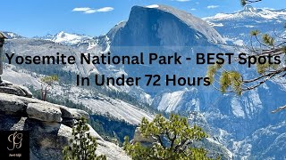 Yosemite National Park  BEST Spots In Under 72 Hours [upl. by Meesan181]