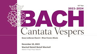 Bach Cantata Vespers  Wachet Betet Betet Wachet BWV 70 [upl. by Gnoht]