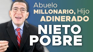 166Abuelo MILLONARIO Hijo ADINERADO NIETO POBRE  Dr Armando Duarte [upl. by Ateikan]