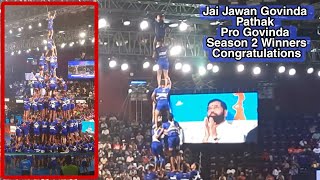 Jai Jawan Govinda Pathak Pro Govinda Season 2 Winners Congratulations 💥💥🏆🏆 [upl. by Annohsat]