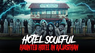 Haunted Hotel in Rajasthan  Horror Stories in Hindi  सच्ची कहानी  KM E246🔥🔥🔥 [upl. by Sherye485]