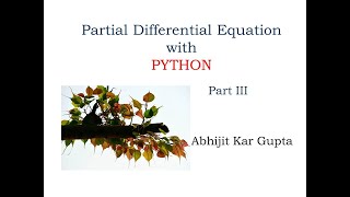 PDE with Python Part III [upl. by Ahsile]