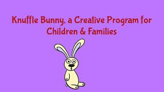 Children’s Story Time and Craft Knuffle Bunny [upl. by Duke685]