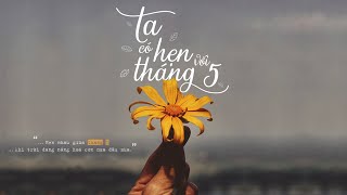 Ta Có Hẹn Với Tháng 5  Nguyên Hà  St Hồ Tiến Đạt「 Official MV Lyrics」 [upl. by Arrahs]