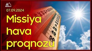 🔴 7 sentyabra olan hava proqnozu [upl. by Kasevich]