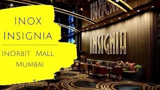 Inox Insignia at InOrbit Mall Malad Mumbai [upl. by Stanway280]