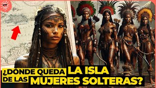 En esta ISLA solo vivían MUJERES SOLTERAS😱 La Leyenda de las Amazonas de Quisqueya Isla Matininó [upl. by Fitzger]