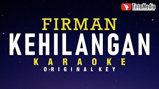 kehilangan  firman karaoke [upl. by Ecyla]