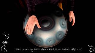 Handpan  EA Romanian Hijaz 10  Shellopan fablab batch 8 [upl. by Eesac]