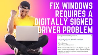 Fix Windows Requires a Digitally Signed Driver Problem In Windows 1110 [upl. by Arathorn]