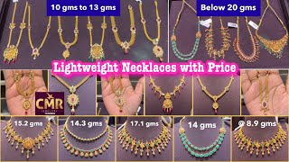 From 89 gms Gold Necklaces  Below 20 gms Lightweight Heavy Look Necklaces  cmrjewellery [upl. by Riplex]