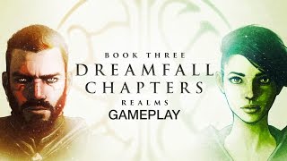 Dreamfall Chapters  Book Three Realms Gameplay PC HD [upl. by Olbap]