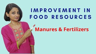 Manures amp Fertilizers  Improvement in Food Resources Class  9 Biology  CBSE  NCERT [upl. by Luana]