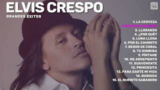 Elvis Crespo  Grandes Éxitos Best Of  Greatest Hits [upl. by Acsehcnarf370]