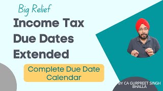 Income Tax Due Dates Extended AY 202122  Big Relief for Taxpayers in Income Tax Filings [upl. by Azila140]