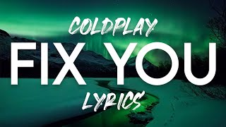 Coldplay  Fix You Lyric Video [upl. by Gronseth]