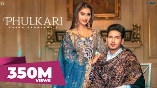 Phulkari  Karan Randhawa Official Video Simar Kaur  Rav Dhillon  GK Digital  Geet MP3 [upl. by Adnovay636]