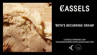 Cassels  Beths Recurring Dream Official Audio [upl. by Dasya]