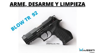 ARME DESARME Y LIMPIEZA BLOW TR 92 [upl. by Ladew]