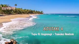 Aitutaki 4  Tupu Ki Angiangi  Tamaka Reebok Remix DjMaNz [upl. by Selim408]