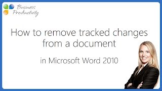 How to remove tracked changes from a document in Microsoft Word 2010 [upl. by Toms]