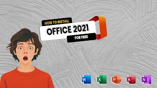 Ultimate Guide How to Install Office 2021  💯Free and Authentic  StepbyStep Tutorial ✅ [upl. by Mccowyn]