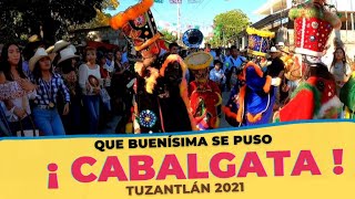 CABALGATA TUZANTLAN 2021 [upl. by Rossner]