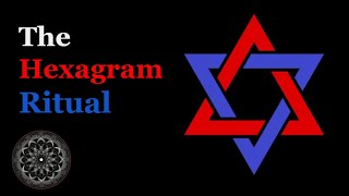 What Does the Hexagram Ritual Do [upl. by Eirtemed]