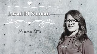 MARJORIE ETTIE  Layad Di Napuan Official Lyric Video [upl. by Leizar]