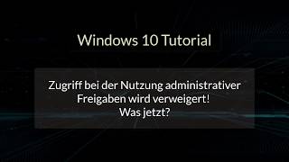 Fehler beim Zugriff auf administrative Freigaben beheben Netzwerk Zugriff verweigert Windows 10 [upl. by Nylrahs]