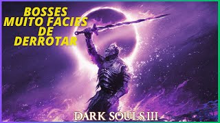 Top 5 Boss mais Facil de Dark Souls 3 [upl. by Mireielle]