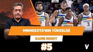 Minnesota Timberwolves genç ve tehlikeli bir takım  Murat Murathanoğlu  Game Night 5 [upl. by Terese]