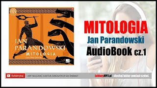 MITOLOGIA Audiobook MP3 cz1  Jan Parandowski Mity greckie do słuchania [upl. by Ihcelek127]