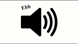 EH eh Eh EhhHHH EhHHhh  meme sound  sound effect HD [upl. by Dynah]