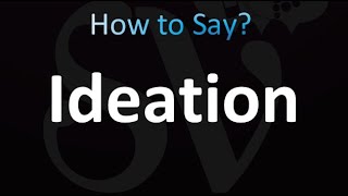 How to Pronounce Ideation Correctly [upl. by Iman]