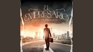 El Empresario [upl. by Krever]