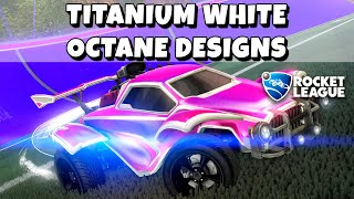 BEST CLEAN Titanium White Octane Designs for Rocket League 2023 Update [upl. by Nolan]