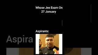 WHOSE JEE ATTEMPT ON 27 JANUARY jeemain iitjee [upl. by Venable110]