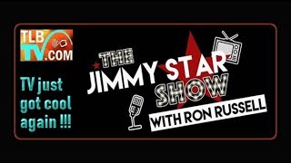 TLBTV The Jimmy Star Show With Ron Russell – Featuring Adrienne Wilkinson [upl. by Naoma]