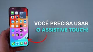 Você PRECISA Começar a Usar o Assistive Touch [upl. by Yenal697]